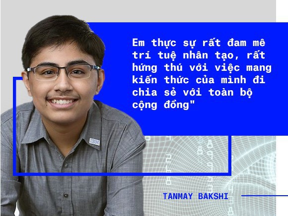 Chân dung Tanmay Bakshi: 14 tuổi, đang làm cố vấn cho IBM, là chuyên gia về AI, học lập trình từ năm 5 tuổi - Ảnh 7. Chân dung Tanmay Bakshi: 14 tuổi, đang làm cố vấn cho IBM, là chuyên gia về AI, học lập trình từ năm 5 tuổi - Ảnh 7.