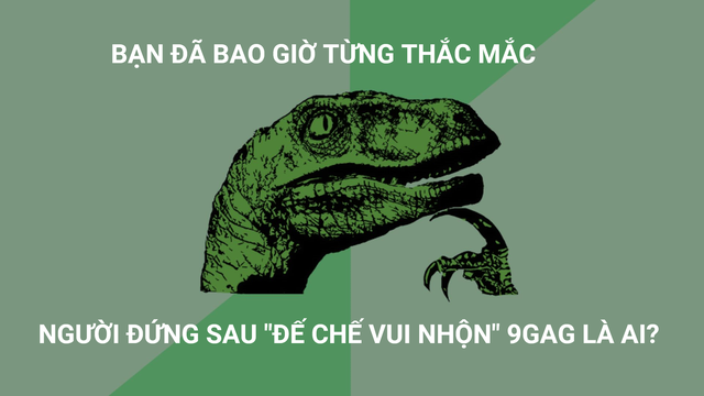 Con đường thành công của nhà sáng lập đế chế truyền thông 9GAG: Thận trọng từng bước, không sao chép người khác mà hãy trở thành phiên bản tốt nhất của chính mình - Ảnh 1. Con đường thành công của nhà sáng lập đế chế truyền thông 9GAG: Thận trọng từng bước, không sao chép người khác mà hãy trở thành phiên bản tốt nhất của chính mình - Ảnh 1.