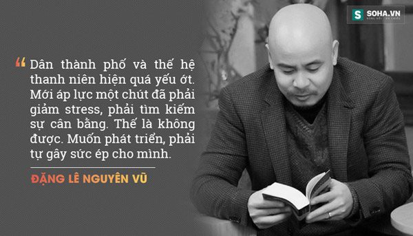 Nhin lai nhung cau noi noi tieng cua 'Qua' Dang Le Nguyen Vu hinh anh 7