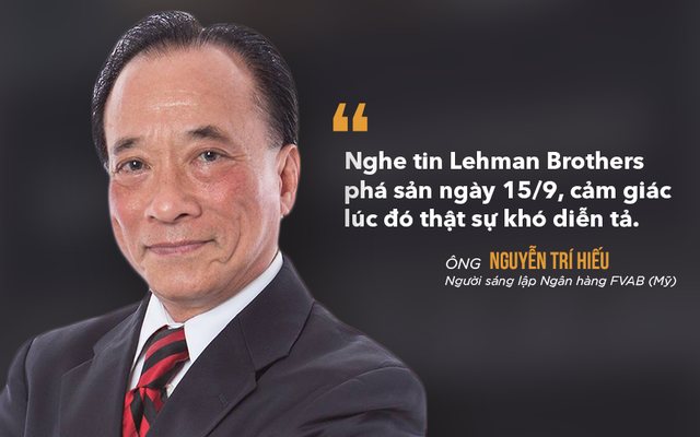 Ông Nguyễn Trí Hiếu: Tôi không chỉ là nhân chứng, còn là nạn nhân sau sự kiện Lehman Brothers - Ảnh 2.