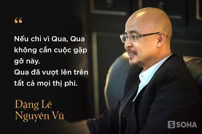4 giờ cafe với ông Đặng Lê Nguyên Vũ: Cuộc trò chuyện đầy những bất ngờ - Ảnh 3. 4 giờ cafe với ông Đặng Lê Nguyên Vũ: Cuộc trò chuyện đầy những bất ngờ - Ảnh 3.