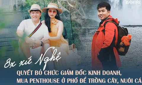 8X xứ Nghệ thu nhập 120 triệu đồng/tháng quyết bỏ chức giám đốc về trồng cây, nuôi cá: "Đi làm có tiền nhưng rất gò bó, tôi mất 6 năm để tự do tài chính và chủ động cuộc sống"