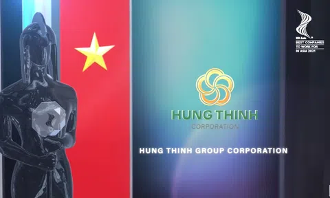 Tập đoàn Hưng Thịnh nhận giải thưởng quốc tế nơi làm việc tốt nhất Châu Á năm 2021