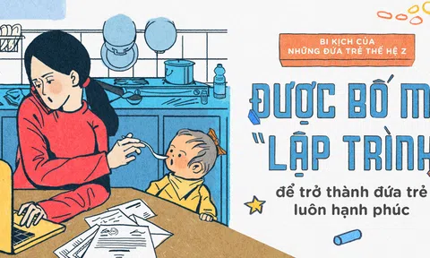 Bi kịch của những đứa trẻ thế hệ Z: Được bố mẹ “lập trình” để trở thành đứa trẻ luôn hạnh phúc