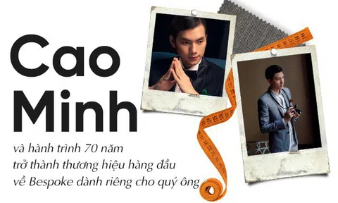 Cao Minh và hành trình 70 năm trở thành thương hiệu hàng đầu về Bespoke dành riêng cho quý ông