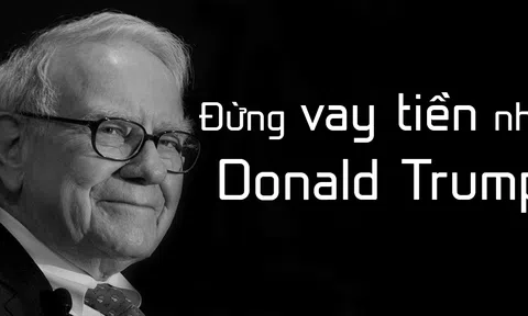 Warren Buffett: Đừng vay tiền như Donald Trump