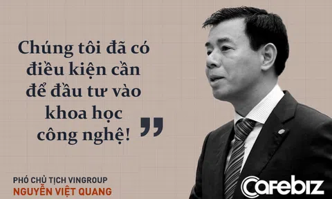 CEO Vingroup kể chuyện làm điện thoại Vsmart: Chúng tôi đã có điều kiện cần để đầu tư vào khoa học công nghệ!