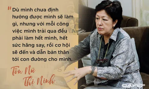 Bà Tôn Nữ Thị Ninh và câu chuyện "phá giá lương" lúc mới khởi nghiệp