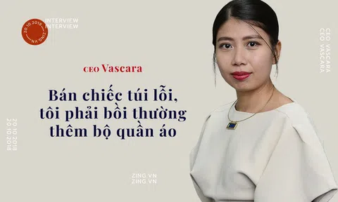 CEO Vascara: Bán chiếc túi lỗi, tôi phải bồi thường thêm bộ quần áo