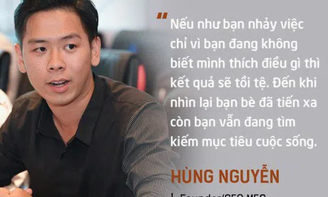 Nhảy việc 5 lần trước khi khởi nghiệp ở tuổi 24, startup trẻ nhấn mạnh: Đừng thay đổi nếu bạn chỉ muốn làm đẹp profile!