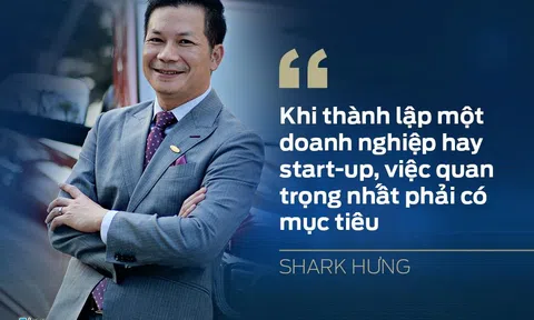 Những câu nói ‘nghe đâu thấm đấy’ của Shark Hưng