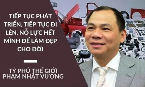 Tài sản của doanh nhân giàu nhất Việt Nam liên tục tăng, sắp lọt Top 200 thế giới