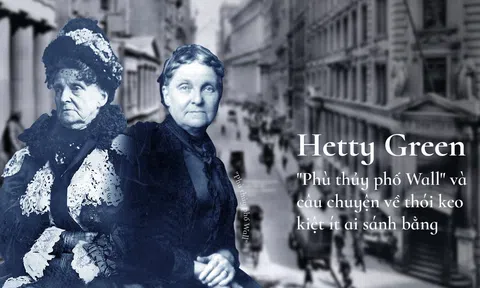 "Phù thủy phố Wall" và câu chuyện về thói keo kiệt ít ai sánh bằng