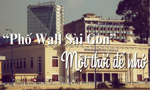 Phố Wall Sài Gòn - Một thời để nhớ