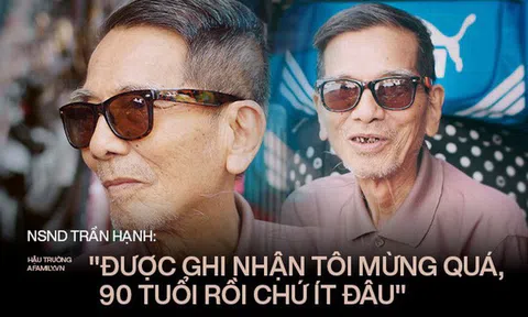 "Người đàn ông khắc khổ nhất màn ảnh Việt" NSND Trần Hạnh trải lòng về người vợ "hay ghen" và sự thật câu chuyện mưu sinh vất vả mà người đời hay bàn tán