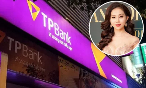 TPBank đang kinh doanh thế nào trước khi để 'nữ PGĐ chi nhánh xinh đẹp' tất toán khống 5 sổ tiết kiệm của khách hàng?