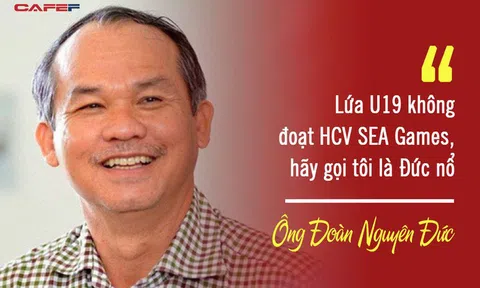 Lời tiên tri "vô địch SEA Games" của bầu Đức từ 5 năm trước đã thành hiện thực: Thiên hạ ai dám gọi ông là "Đức nổ"?