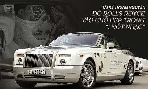 Xem tài xế của ông Đặng Lê Nguyên Vũ đỗ Rolls-Royce dài gần 6 mét vào chỗ hẹp